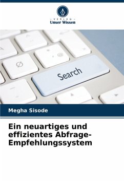 Cover Ein neuartiges und effizientes Abfrage-Empfehlungssystem