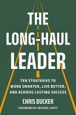 The Long-Haul Leader The Long-Haul Leader