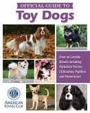 Akc Official Guide to Toy Dogs Akc Official Guide to Toy Dogs