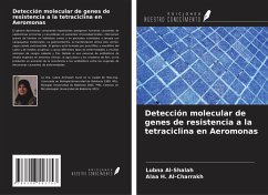 Detección molecular de genes de resistencia a la tetraciclina en Aeromonas - Al-Shalah, Lubna; H. Al-Charrakh, Alaa