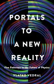 Portals to a New Reality Portals to a New Reality