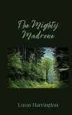 The Mighty Madrone