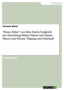 "Homo Faber" von Max Frisch. Vergleich der Einstellung Walter Fabers und Hanna Pipers zum Thema "Fügung und Schicksal" "Homo Faber" von Max Frisch. Vergleich der Einstellung Walter Fabers und Hanna Pipers zum Thema "Fügung und Schicksal"