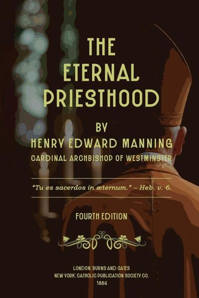 The Eternal Priesthood The Eternal Priesthood