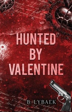 Hunted by Valentine - Lybaek, B.