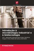 Introdução à microbiologia industrial e à biotecnologia