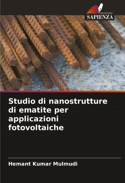 Studio di nanostrutture di ematite per applicazioni fotovoltaiche Studio di nanostrutture di ematite per applicazioni fotovoltaiche