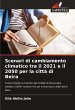 Scenari di cambiamento climatico tra il... - Bild 1