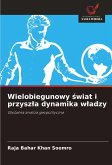 Wielobiegunowy ¿wiat i przysz¿a dynamika w¿adzy Wielobiegunowy ¿wiat i przysz¿a dynamika w¿adzy