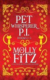 Pet Whisperer P.I. Books 1-3 Special Edition Pet Whisperer P.I. Books 1-3 Special Edition