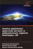 Analiza g¿¿boko¿ci optycznej aerozoli w pó¿pustynnym regionie Anantapur, AP Analiza g¿¿boko¿ci optycznej aerozoli w pó¿pustynnym regionie Anantapur, AP
