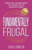 Fundamentally Frugal Fundamentally Frugal