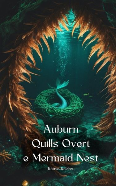 Auburn Quills Over the Mermaid Nest Auburn Quills Over the Mermaid Nest