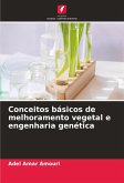 Conceitos básicos de melhoramento vegetal e engenharia genética