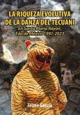 La Riqueza Evolutiva de la Danza del Tecuani