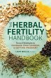 The Herbal Fertility Handbook - Bild 1