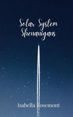 Solar System Shenanigans - Rosemont, Isabella