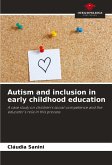 Autism and inclusion in early childhood education Autism and inclusion in early childhood education