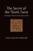 The Secret of the Thoth Tarot The Secret of the Thoth Tarot