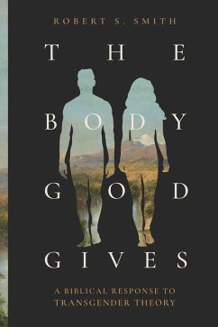 Cover The Body God Gives (eBook, ePUB)