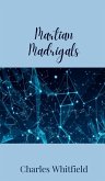 Martian Madrigals Martian Madrigals