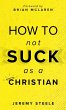 How to Not Suck as a Christian - Bild 1