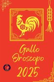 Gallo Oroscopo 2025