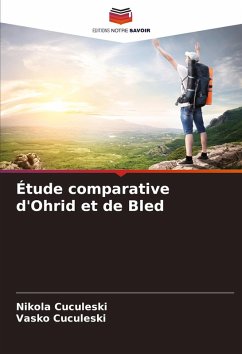 Étude comparative d'Ohrid et de Bled - Cuculeski, Nikola;Cuculeski, Vasko