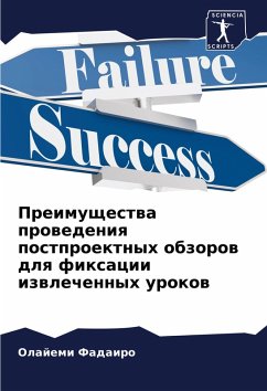 Preimuschestwa prowedeniq postproektnyh obzorow dlq fixacii izwlechennyh urokow - Fadairo, Olajemi Preimuschestwa prowedeniq postproektnyh obzorow dlq fixacii izwlechennyh urokow - Fadairo, Olajemi
