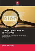 Tempo para novas iniciativas