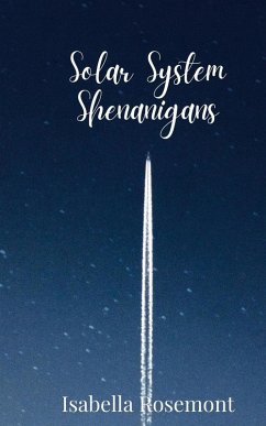 Solar System Shenanigans - Rosemont, Isabella