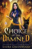 Choice Of The Damned (The Apprentice Of Anubis, #16) (eBook, ePUB)