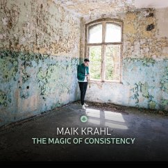 The Magic Of Consistency - Krahl,Maik