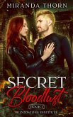 Secret Bloodlust (Bloodstone Institute, #2) (eBook, ePUB) Secret Bloodlust (Bloodstone Institute, #2) (eBook, ePUB)