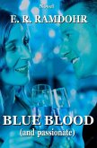 BLUE BLOOD (and passionate) (eBook, ePUB) BLUE BLOOD (and passionate) (eBook, ePUB)