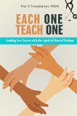 Each One Teach One-Guiding new nurses with the spirit of shared wisdom (eBook, ePUB)