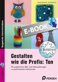 Gestalten wie die Profis: Ton (eBook, PDF)