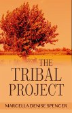 The Tribal Project (eBook, ePUB) The Tribal Project (eBook, ePUB)