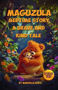 Cover Maguzula Bedtime Story: A Brave and Kind Tale (eBook, ePUB)