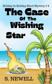 The Case Of The Wishing Star (Holiday In Holiday Short Mystery, #8) (eBook, ePUB)