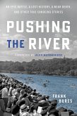 Pushing the River (eBook, ePUB)