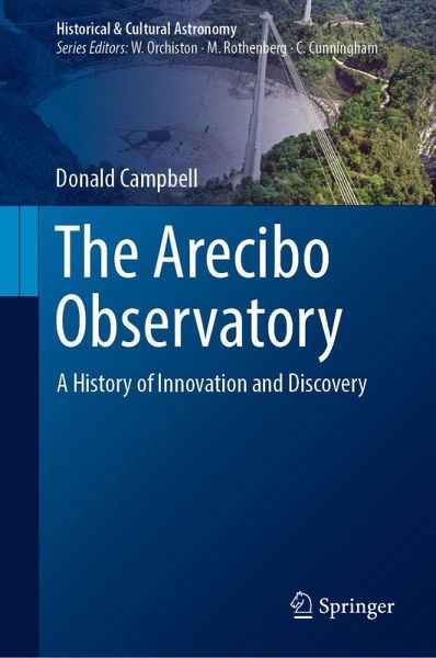 The Arecibo Observatory: A History of Innovation and Discovery (eBook, PDF) The Arecibo Observatory: A History of Innovation and Discovery (eBook, PDF)