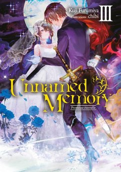 Unnamed Memory (Francais Light Novel) Tome 3 : Promesse éternelle (eBook, ePUB) - Furumiya, Kuji