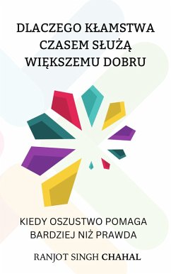 Cover Dlaczego klamstwa czasem sluza wiekszemu dobru (eBook, ePUB)