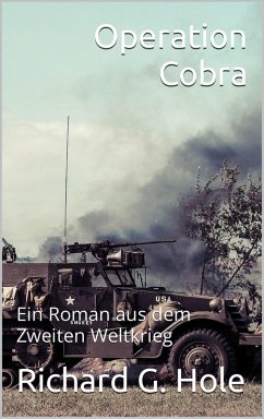 Operation Cobra (Zweiter Weltkrieg, #8) (eBook, ePUB) - Sanders, Erika