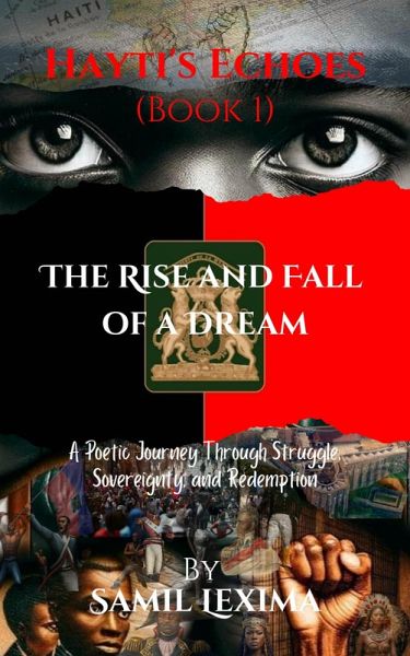 Hayti's Echoes: The Rise and Fall of a Dream (eBook, ePUB)