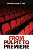 From Pulpit to Premiere (eBook, ePUB)