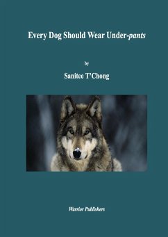 Cover Every Dog Should Wear Under-pants (eBook, ePUB)