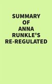 Summary of Anna Runkle's Re-Regulated (eBook, ePUB)
