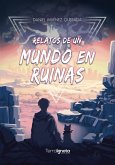 Relatos de un mundo en ruinas (eBook, ePUB)